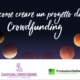 Come creare un progetto di crowdfunding: PDB